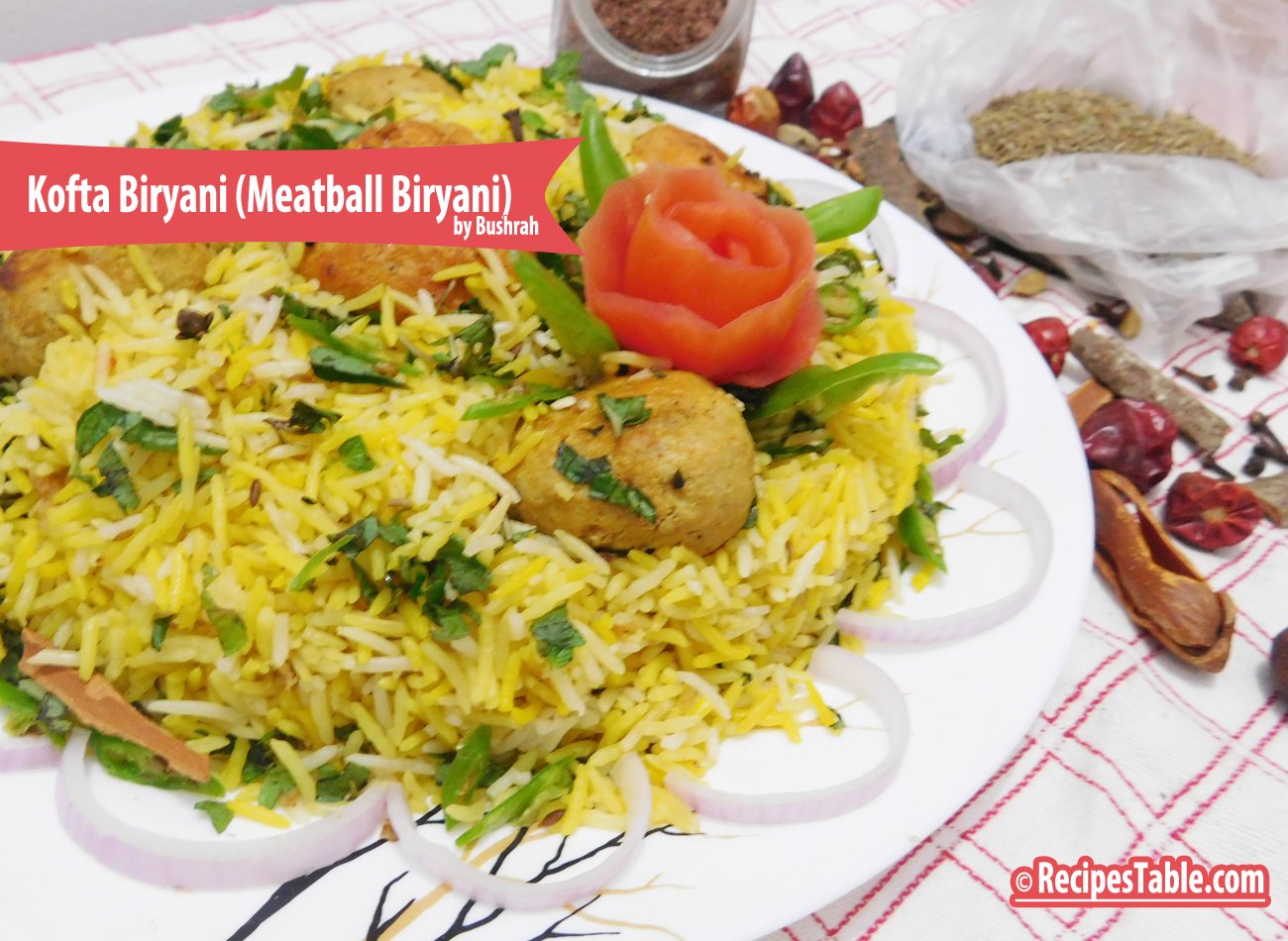 Kofta Biryani( Meatball Biryani)