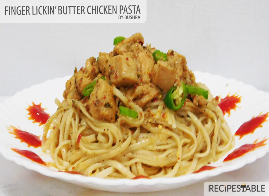 Finger Lickin Butter Chicken Pasta recipe 